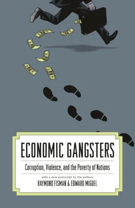 Economic Gangsters: Corruption, Violence, and the Poverty of Nations Paperback  January 24, 2010
