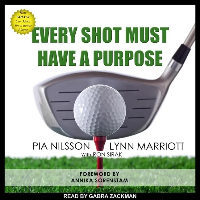 Every Shot Must Have a Purpose: How GOLF54 Can Make You a Better Player Audio CD  Unabridged, March 1, 2021