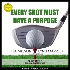 Every Shot Must Have a Purpose: How GOLF54 Can Make You a Better Player Audio CD  Unabridged, March 1, 2021