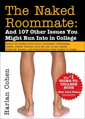 Naked Roommate: And 100 Other Things You Might Encounter in College, 7th Edition Library Binding  Picture Book, January 1, 2017