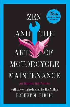 Zen and the Art of Motorcycle Maintenance: An Inquiry into Values Hardcover  May 1, 1974